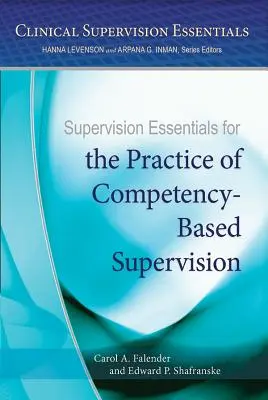 Supervision Essentials for the Practice of Competency-Based Supervision (Aspecte esențiale ale supravegherii pentru practica supravegherii bazate pe competențe) - Supervision Essentials for the Practice of Competency-Based Supervision