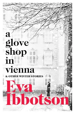 Un magazin de mănuși din Viena și alte povestiri - A Glove Shop in Vienna and Other Stories