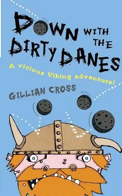 Jos cu danezii murdari! - Down with the Dirty Danes!