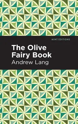 Cartea Zânei Măslinului - The Olive Fairy Book