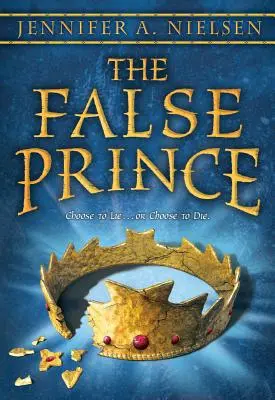 Prințul fals (The Ascendance Series, Book 1), 1 - The False Prince (the Ascendance Series, Book 1), 1