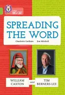 Spreading the Word: William Caxton și Tim Berners-Lee - Band 11/Lime - Spreading the Word: William Caxton and Tim Berners-Lee - Band 11/Lime