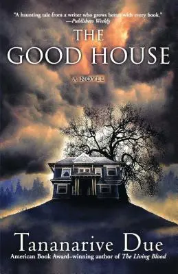 Casa cea bună - The Good House