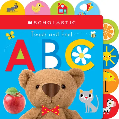 Atinge și simte Abc: Scholastic Early Learners (Atinge și simte) - Touch and Feel Abc: Scholastic Early Learners (Touch and Feel)