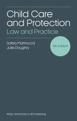 Îngrijirea și protecția copilului: Lege și practică - Child Care and Protection: Law and Practice