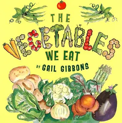 Legumele pe care le mâncăm - The Vegetables We Eat