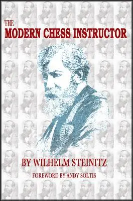 Instructorul modern de șah: Părțile I și II - The Modern Chess Instructor: Parts I & II