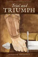 Încercare și triumf: Povestiri din istoria Bisericii - Trial and Triumph: Stories from Church History