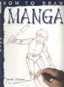 Cum să desenezi manga - How To Draw Manga
