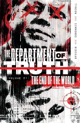 Departamentul Adevărului, Vol. 1: Sfârșitul lumii - Department of Truth, Vol 1: The End of the World