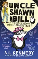 Unchiul Shawn și Bill și aventura Lunii nici măcar un pic îndrăgostită și îndrăgostită - Uncle Shawn and Bill and the Not One Tiny Bit Lovey-Dovey Moon Adventure