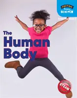 Foxton Primary Science: Corpul uman (Lower KS2 Science) - Foxton Primary Science: The Human Body (Lower KS2 Science)