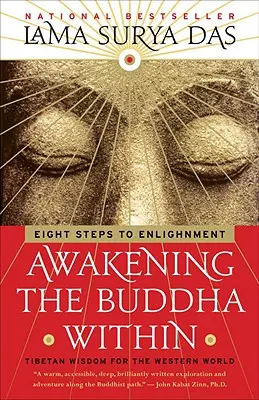 Trezirea lui Buddha din interior: Opt pași către Iluminare - Awakening the Buddha Within: Eight Steps to Enlightenment