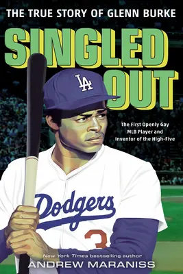 Singled Out: Povestea adevărată a lui Glenn Burke - Singled Out: The True Story of Glenn Burke