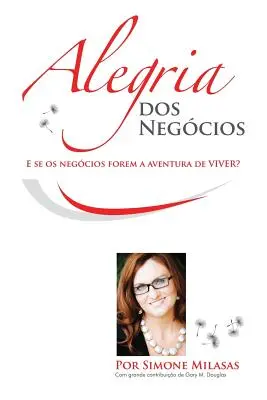 Alegria dos Negcios (portugheză) = Bucuria afacerilor - Alegria dos Negcios (Portuguese) = Joy of Business