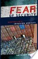 Frica de securitate: Anxietatea de invazie a Australiei - Fear of Security: Australia's Invasion Anxiety