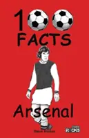 Arsenal FC- 100 fapte - Arsenal FC- 100 Facts