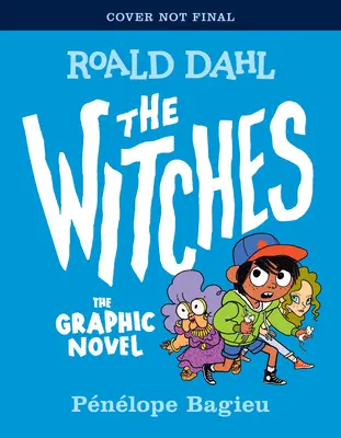 The Witches: Romanul grafic - The Witches: The Graphic Novel