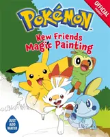 Pokemon oficial: Noi prieteni Pictură magică - Official Pokemon: New Friends Magic Painting
