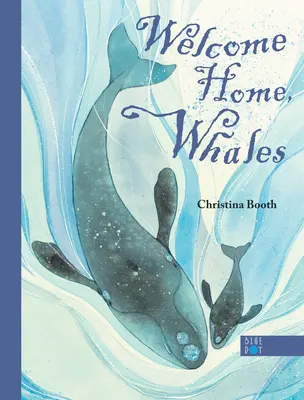 Bine ați venit acasă, balene - Welcome Home, Whales
