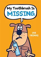 Periuța mea de dinți a dispărut - My Toothbrush Is Missing