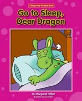 Du-te la culcare, dragă dragon - Go to Sleep, Dear Dragon