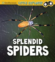 Păianjeni Splendizi - Splendid Spiders