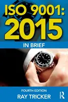 ISO 9001:2015 pe scurt - ISO 9001:2015 in Brief