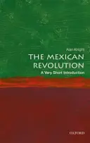 Revoluția mexicană: O introducere foarte scurtă - The Mexican Revolution: A Very Short Introduction