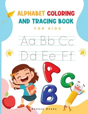 Carte de colorat și trasat alfabetul pentru copii - Alphabet Coloring and Tracing Book for kids