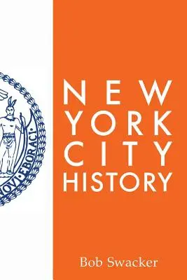 Istoria orașului New York - New York City History