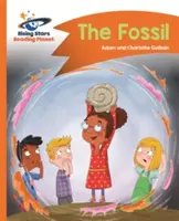 Reading Planet - Fossilul - Portocaliu: Comet Street Kids - Reading Planet - The Fossil - Orange: Comet Street Kids