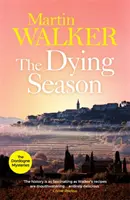 Dying Season - Misterele din Dordogne 8 - Dying Season - The Dordogne Mysteries 8