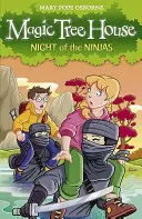 Magic Tree House 5: Noaptea ninja - Magic Tree House 5: Night of the Ninjas
