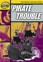 Citire rapidă: Pirate Trouble (Etapa 4, Nivelul 4A) - Rapid Reading: Pirate Trouble (Stage 4, Level 4A)