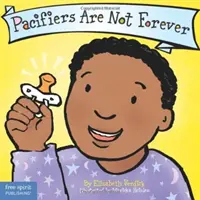 Suzetele nu sunt pentru totdeauna - Pacifiers Are Not Forever