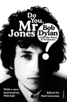 Do You MR Jones? Bob Dylan cu poeții și profesorii - Do You MR Jones?: Bob Dylan with the Poets and Professors
