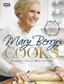 Mary Berry Cooks: Rețetele mele preferate pentru familie și prieteni - Mary Berry Cooks: My Favourite Recipes for Family and Friends