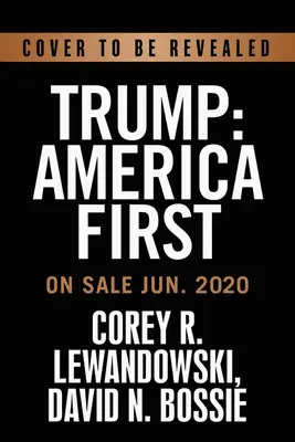 Trump: America pe primul loc: The President Succeeds Against All Odds - Trump: America First: The President Succeeds Against All Odds