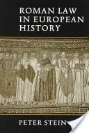 Dreptul roman în istoria europeană - Roman Law in European History