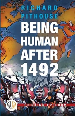 A fi om după 1492 - Being Human After 1492