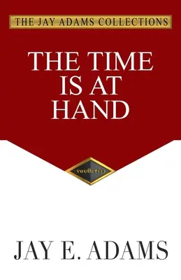Timpul este aproape - The Time Is at Hand
