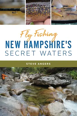 Pescuit la muscă în apele secrete din New Hampshire - Fly Fishing New Hampshire's Secret Waters