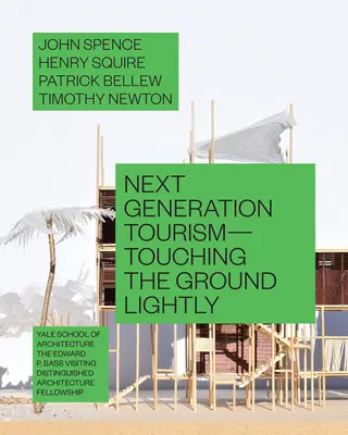 Turismul generației următoare: Atingerea ușoară a solului - Next Generation Tourism: Touching the Ground Lightly