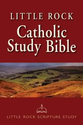 Biblia de studiu catolică Little Rock-NABRE - Little Rock Catholic Study Bible-NABRE