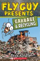 Fly Guy Presents: Gunoi și reciclare (Scholastic Reader, Level 2), 12 - Fly Guy Presents: Garbage and Recycling (Scholastic Reader, Level 2), 12