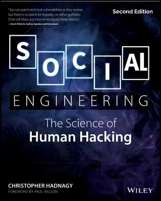 Inginerie socială: Știința hacking-ului uman - Social Engineering: The Science of Human Hacking
