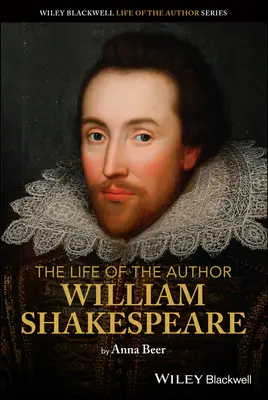 The Life of the Author (Viața autorului): William Shakespeare - The Life of the Author: William Shakespeare