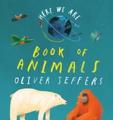 Here We Are: Cartea animalelor - Here We Are: Book of Animals