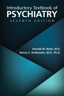 Introductory Textbook of Psychiatry, Ediția a șaptea - Introductory Textbook of Psychiatry, Seventh Edition
